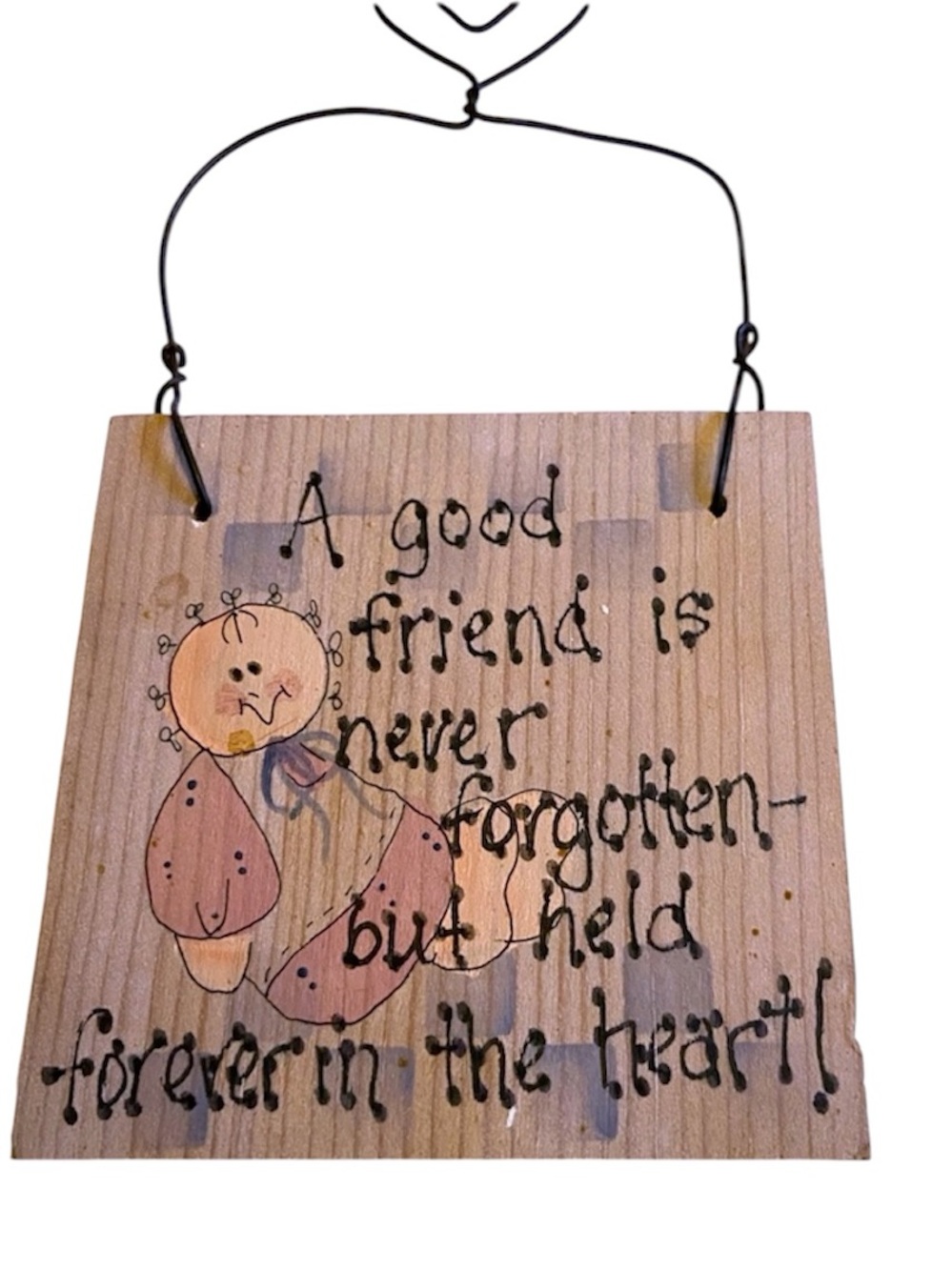 “A Good Friend is Never Forgotten” Wooden Vintage Handmade Sign